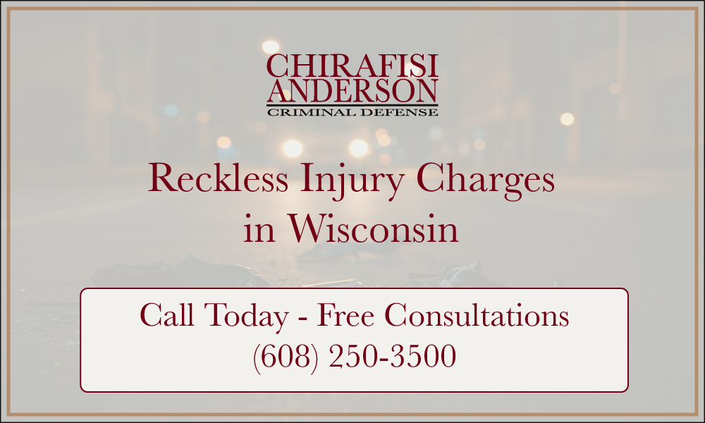 Reckless Injury Charges in Wisconsin Free Consultations