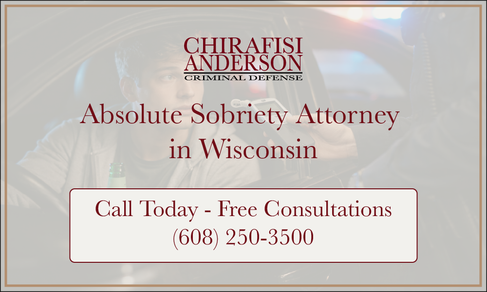 Absolute Sobriety Attorney in Wisconsin Free Consultations