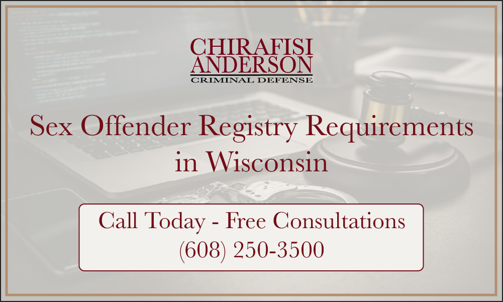 Sex Offender Registry Requirements in Wisconsin Free Consultations