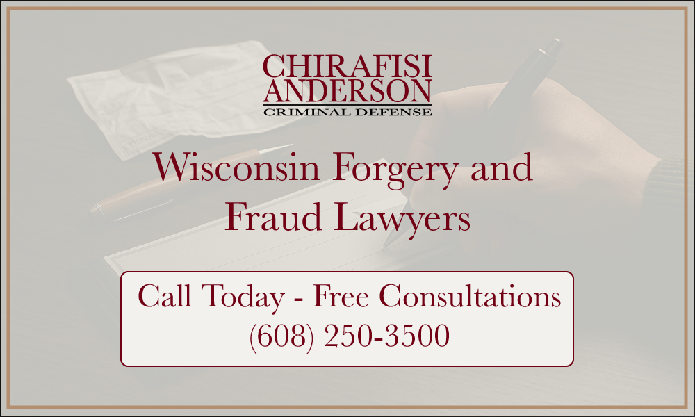 Wisconsin Forgery and Fraud lawyers Free Consultations 