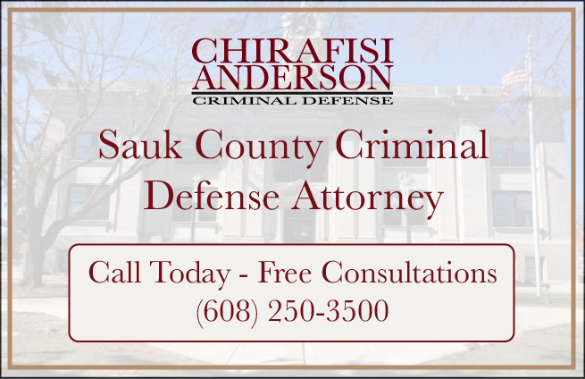 Sauk County Criminal Defense Attorney Free Consultations 