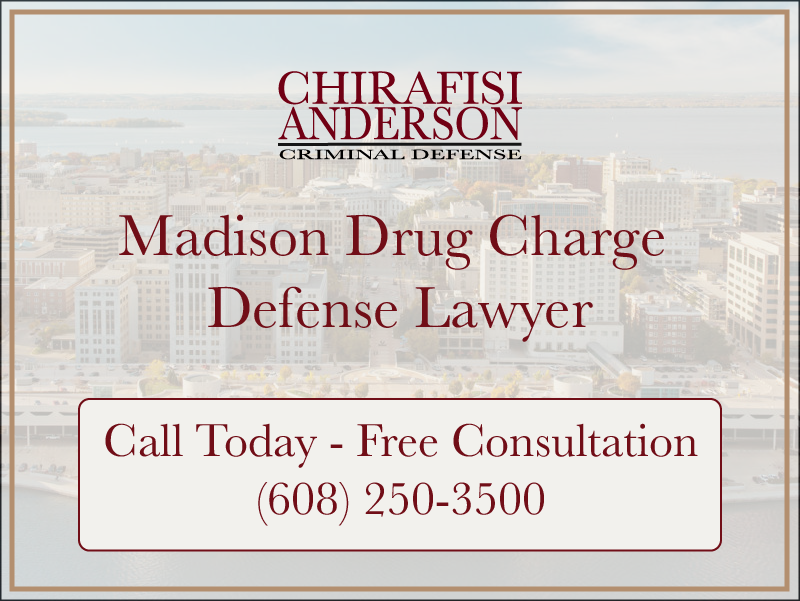 Madison Drug Charge Defense Lawyer Free Consultations 