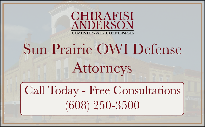 Sun Prairie OWI Defense Attorneys Free Consultations 