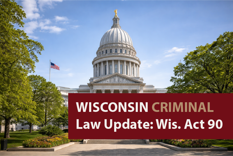 Wisconsin Criminal Law Update Wisconsin Act 90 - Immunity protections and statute of limitations as it relates to sex assault allegations